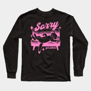 Sorry Got Plans Long Sleeve T-Shirt